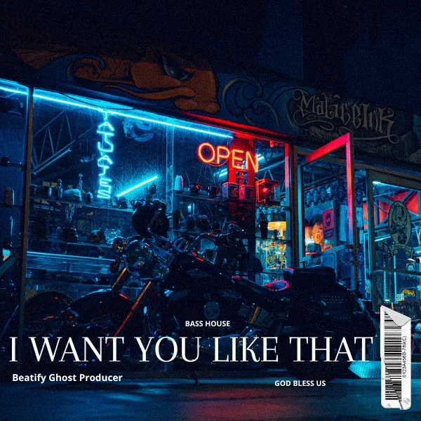 I WANT YOU LIKE THAT Bass House Ghost Production 125 BPM
