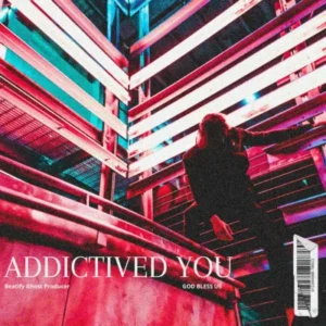 ADDICTIVED YOU <span class="beatify-track-meta"> 123 BPM • E MINOR • DEEP HOUSE </span>