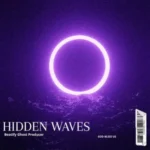 HIDDEN WAVES 140 BPM • B MINOR • DUB STEP